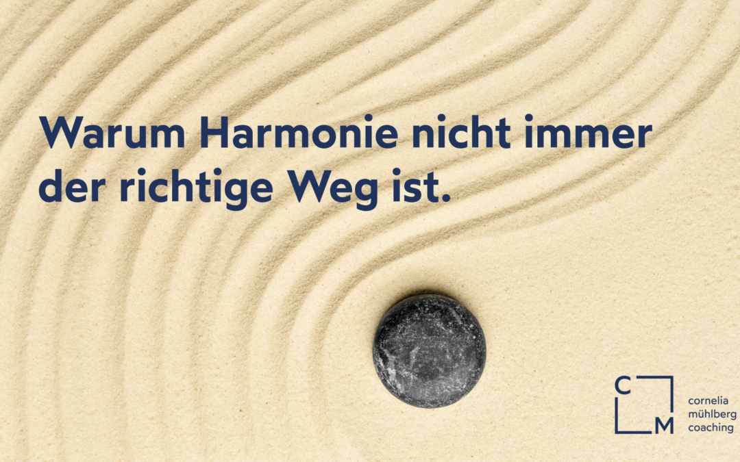 Harmonie – ein erstrebenswerter Zustand?