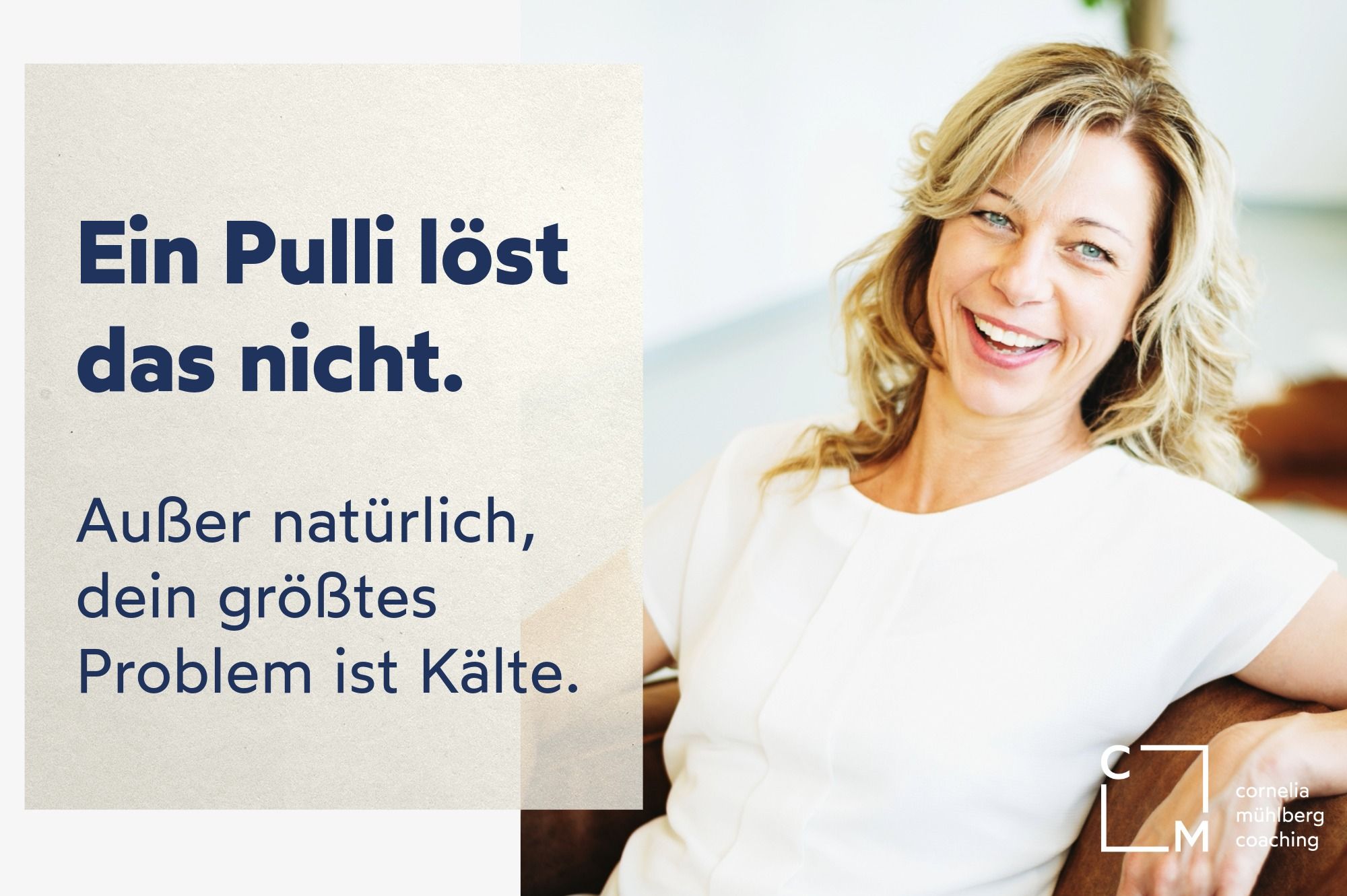 Führungswerte Auf dem Bild ist links der Text "Ein Pulli löst das nicht. Außer natürlich dein größtes Problem ist die Kälte."